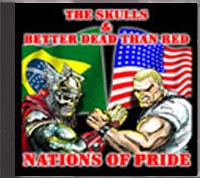 Better Dead Than Red / The Skulls - Nations of Pride - Click Image to Close